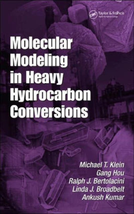 Molecular Modeling in Heavy Hydrocarbon Conversions