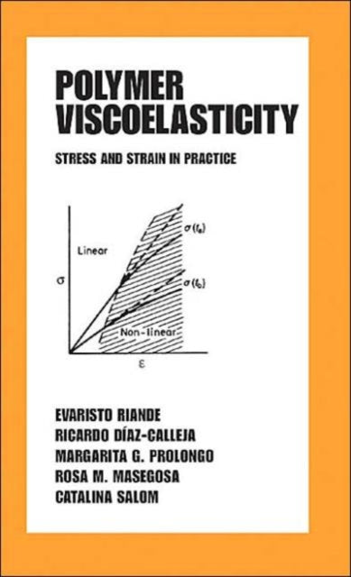 Polymer Viscoelasticity: Stress and Strain in Practice