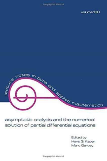 Asymptotic Analysis and the Numerical Solution of Partial Differential Equations