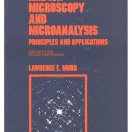 Electron and Ion Microscopy and Microanalysis: Principles and Applications, Second Edition,