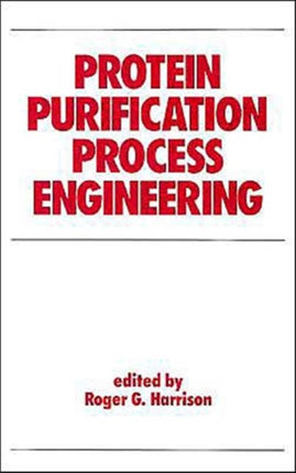 Protein Purification Process Engineering