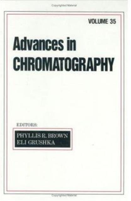 Advances in Chromatography: Volume 35