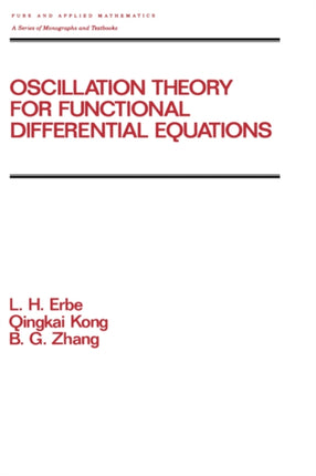 Oscillation Theory for Functional Differential