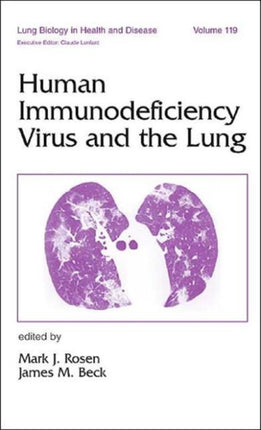 Human Immunodeficiency Virus and the Lung