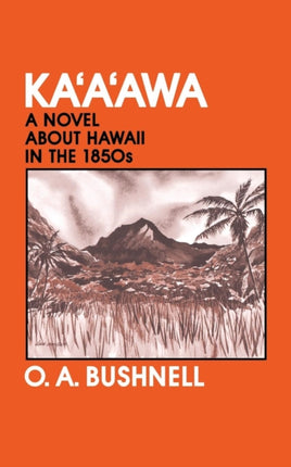 Kaaawa A Novel About Hawaii in the 1850s