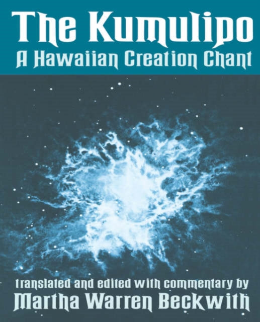 The Kumulipo Hawaiian Creation Chant