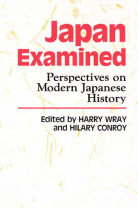 Japan Examined Perspectives on Modern Japanese
