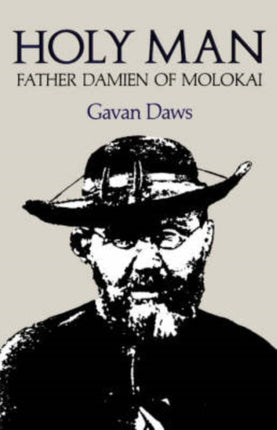 Holy Man Father Damien of Molokai