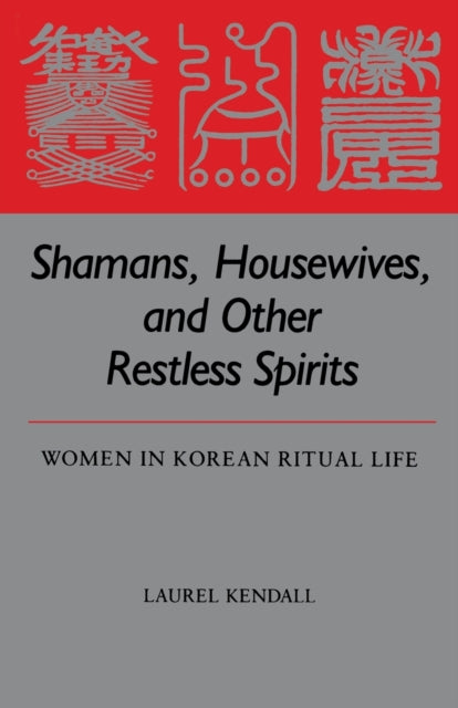 Shamans Housewives and Other Restless Spirits