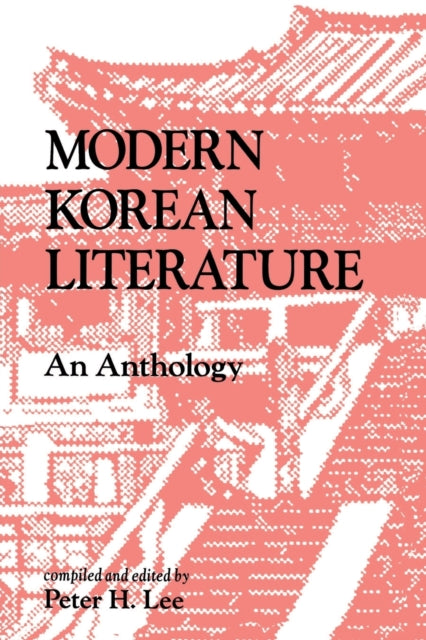 Modern Korean Literature An Anthology