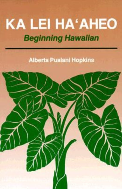 Ka Lei Ma'aheo  Teacher's Guide and Answer Key: Beginning Hawaiian