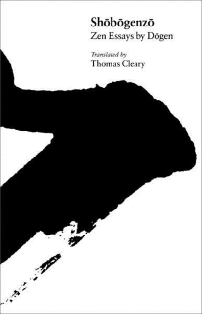 Shobogenzo Zen Essays by Dogen