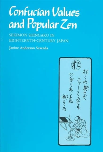 Confucian Values and Popular Zen Sekimon Shingaku