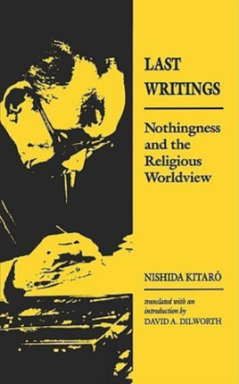 Last Writings Nothingness and the Religious