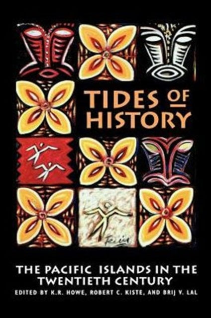 Tides of History The Pacific Islands in the