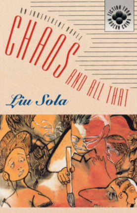 Chaos and All That An Irreverent Novel Fiction