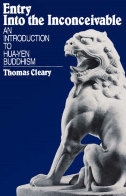 Entry into the Inconceivable Introduction to HuaYen Buddhism An Introduction to HuaYen Buddhism