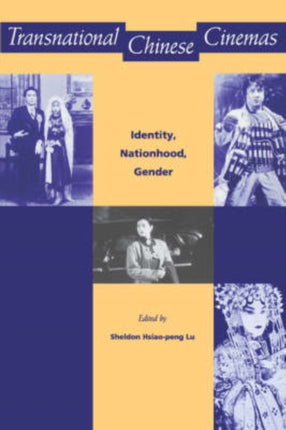 Transnational Chinese Cinemas Identity Nationhood