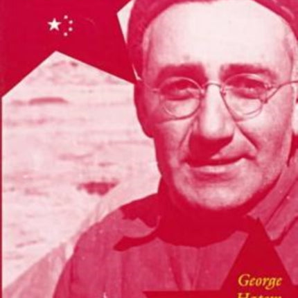 The Peoples Doctor George Hatem and Chinas Revolution