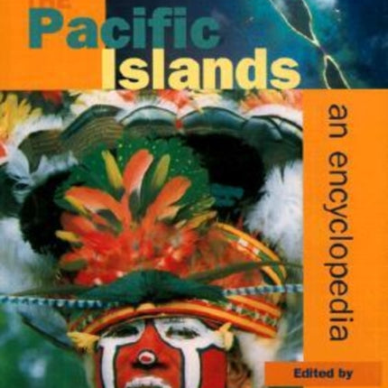 The Pacific Islands An Encyclopedia
