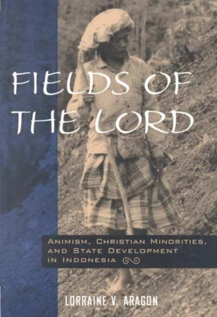 Fields of the Lord Animism Christianity and State