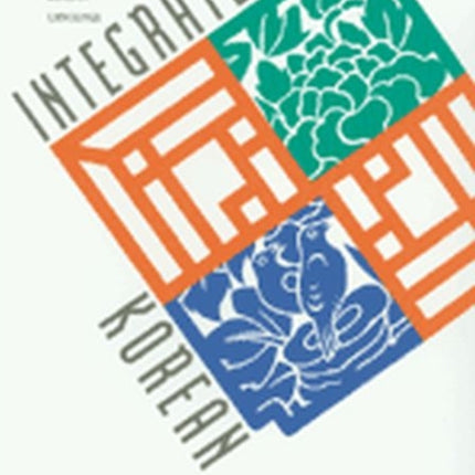 Integrated Korean Intermediate 2 Text Intermediate Level