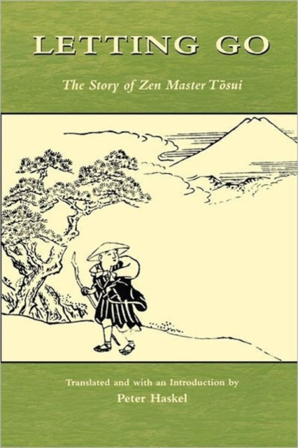 Letting Go The Story of Zen Master Tosui Topics in Contemporary Buddhism