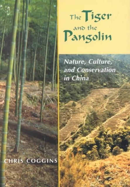 The Tiger and the Pangolin Nature Culture and