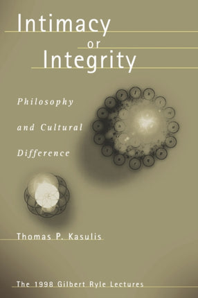 Intimacy or Integrity Philosophy and Cultural
