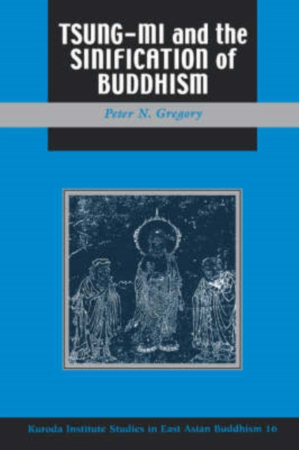 Tsungmi and the Sinification of Buddhism Studies