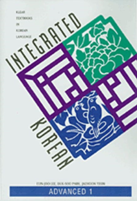 Integrated Korean Advanced Level 1 Integrated