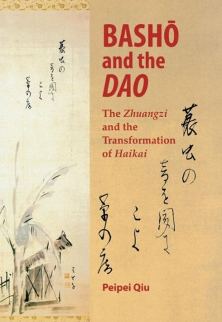 Basho and the Dao The Zhuangzi and the Transformation of Haikai