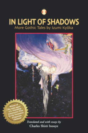In Light of Shadows More Gothic Tales by Izumi