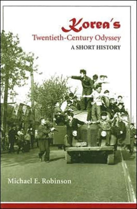 Koreas Twentiethcentury Odyssey