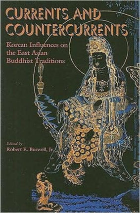 Currents and Countercurrents Korean Influences on