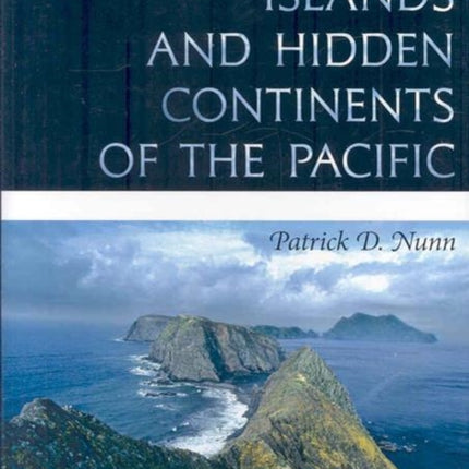 Vanished Islands and Hidden Continents of the