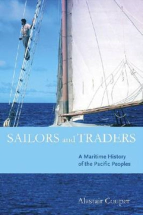 Sailors and Traders A Maritime History of the