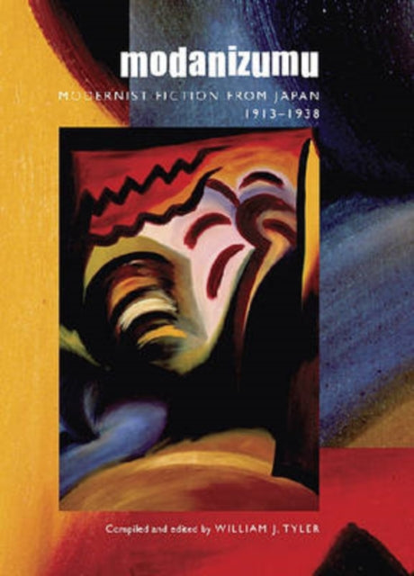 Modanizumu Modernist Fiction from Japan 19131938