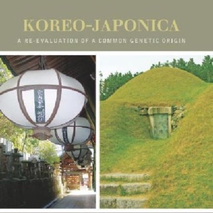 KoreoJaponica A Reevaluation of a Common Genetic