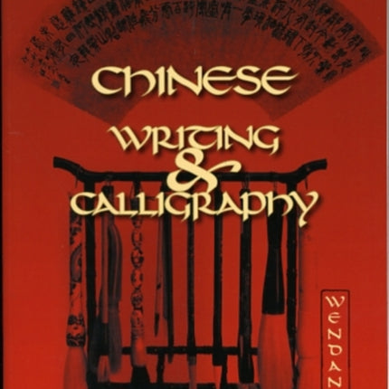 Chinese Writing and Calligraphy Latitude 20 Books