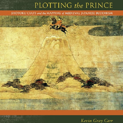 Plotting the Prince Shotoku Cults and the Mapping