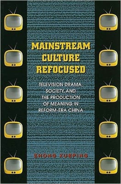 Mainstream Culture Refocused Television Drama