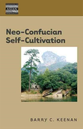 NeoConfucian SelfCultivation Dimensions of Asian