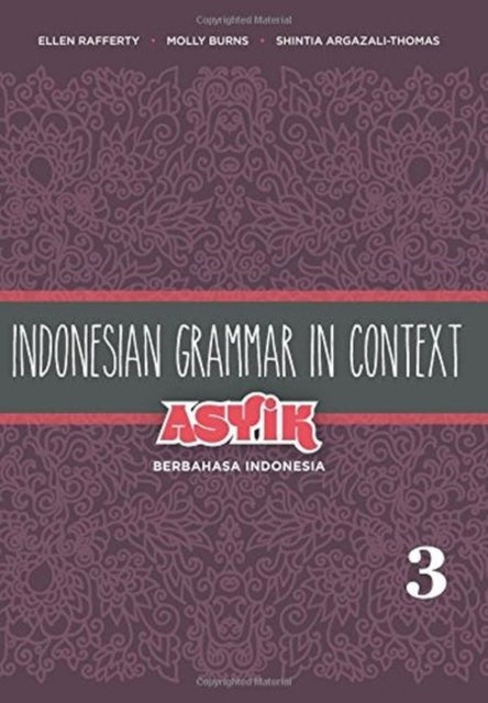Indonesian Grammar in Context Asyik Berbahasa
