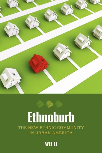 Ethnoburb The New Ethnic Community in Urban America