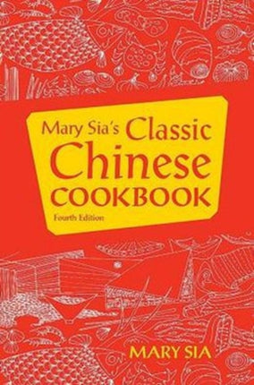 Mary Sias Classic Chinese Cookbook