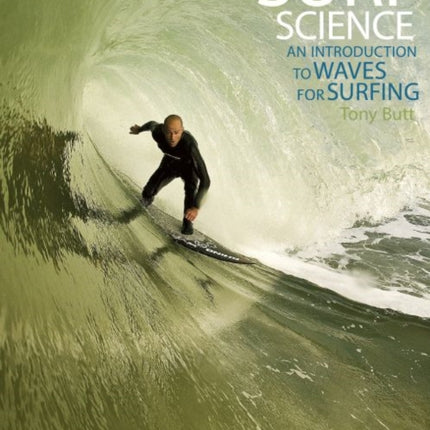 Surf Science An Introduction to Waves for Surfing