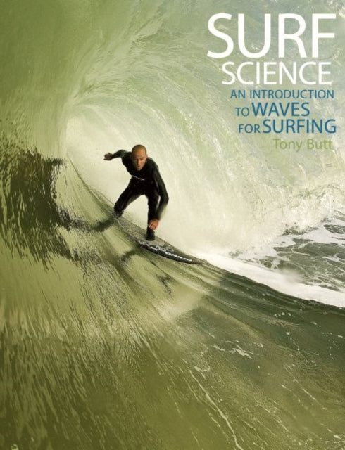 Surf Science An Introduction to Waves for Surfing