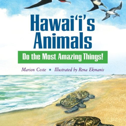 Hawaii's Animals Do the Most Amazing Things