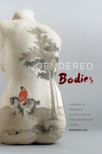 Gendered Bodies Toward a Womens Visual Art in